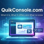 QuikConsole.com Explained What It Is, What It Offers and What to know.